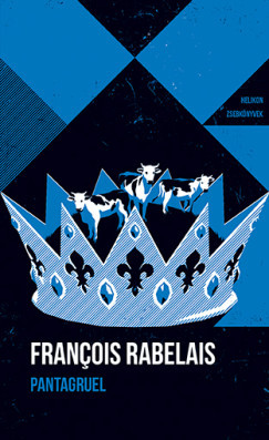 Pantagruel - Helikon zsebkönyvek 148. - Francois Rabelais