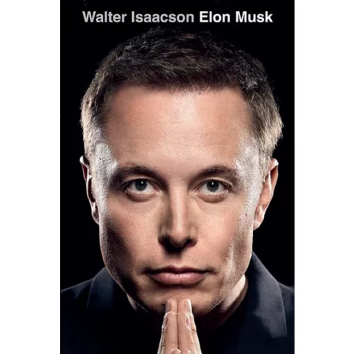 Elon Musk - Walter Isaacson