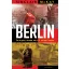Berlin - Élet és gyász a városban, mely a 20. századot formálta - Sinclair McKay