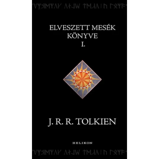 Elveszett mesék könyve 1. - J. R. R. Tolkien