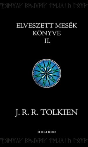 Elveszett mesék könyve 2. - J. R. R. Tolkien