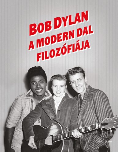 A Modern Dal filozófiája - Bob Dylan