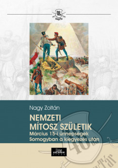 Nemzeti mítosz születik - Nagy Zoltán