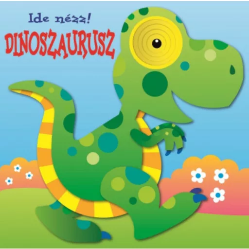Ide nézz! - Dinoszaurusz - Jordi Busquets