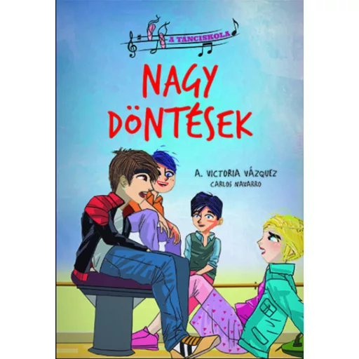A tánciskola 6. - Nagy döntések - A. Victoria Vázquez