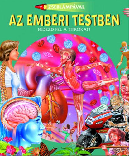 Zseblámpával - Az emberi testben