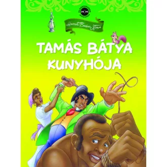   Klasszikusok kicsiknek - Tamás bátya kunyhója - Harriet Beecher Stowe