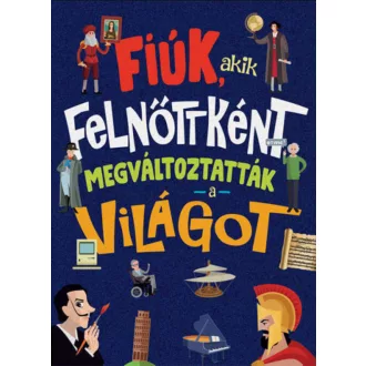   Fiúk, akik felnőttként megváltoztatták a világot - Jorge Montoro