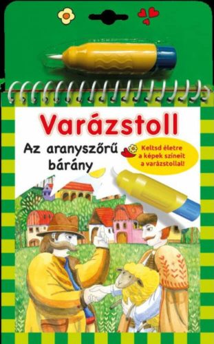 Varázstoll - Az aranyszőrű bárány - Benedek Elek