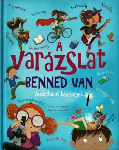 A varázslat benned van - Ana Delgado