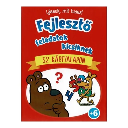 Lássuk, mit tudsz - Fejlesztő feladatok kicsiknek