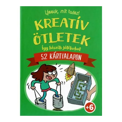 Lássuk, mit tudsz - Kreatív ötletek