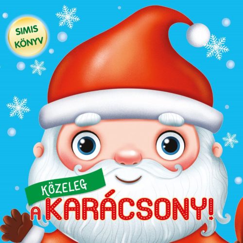 Közeleg a karácsony! - Simis könyv - (simogatható felülettel)