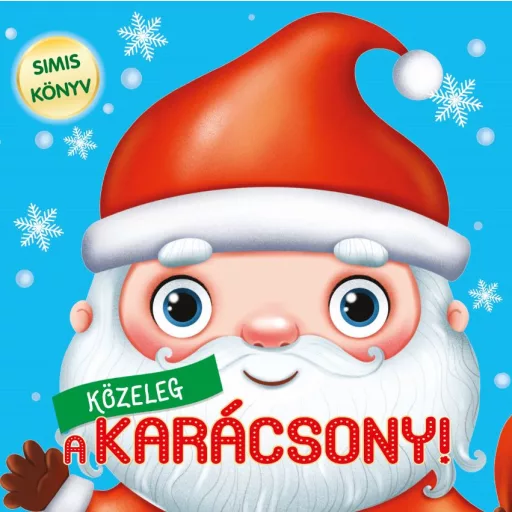 Közeleg a karácsony! - Simis könyv - (simogatható felülettel)