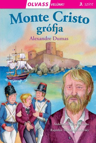 Olvass velünk! (3) - Monte Cristo grófja - Alexandre Dumas-María Forero