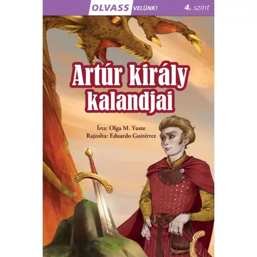 Olvass velünk! (4) - Artúr király kalandjai - Olga M. Yuste