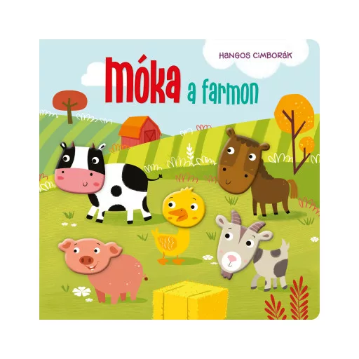 Hangos cimborák - Móka a farmon