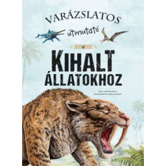   Varázslatos útmutató a kihalt állatokhoz - Eliseo García Nieto