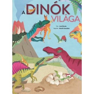 A dinók világa - Jóse Mórán