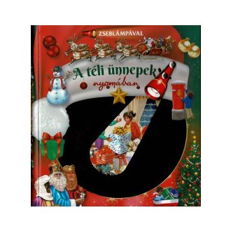 Zseblámpával - A téli ünnepek nyomában