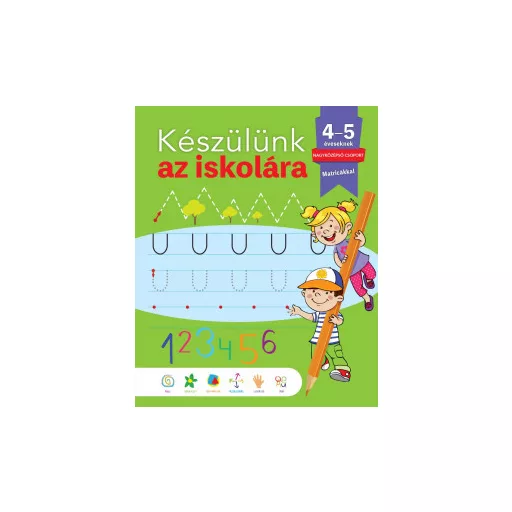 Készülünk az iskolára - 4-5 éveseknek - María Luisa García