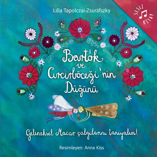 Bartók ve Circirböcegi'nin Dügünü - Tapolczai-Zsuráfszky Lilla