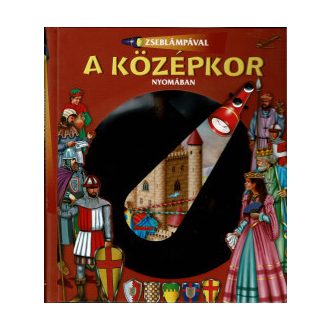 Zseblámpával - A középkor nyomában