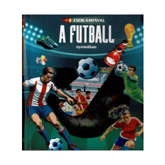 Zseblámpával - A futball nyomában