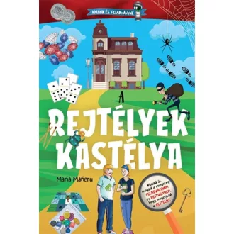   A rejtélyek kastélya - Kaland és feladványok - Maria Maneru
