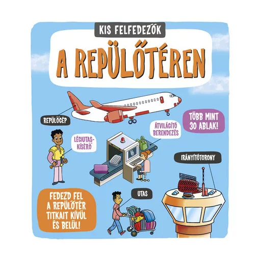 Kis felfedezők - A repülőtéren - Rachael Roberts