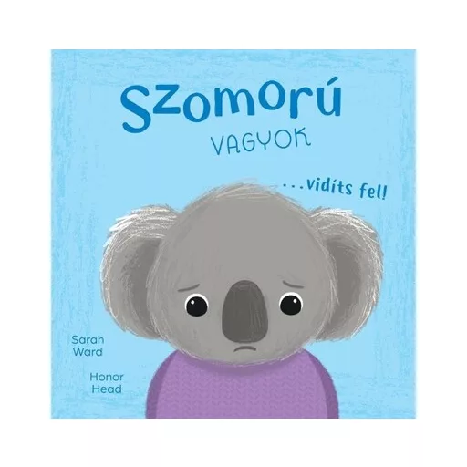 Szomorú vagyok… vidíts fel! - Honor Head
