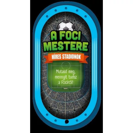 A foci mestere - Híres stadionok