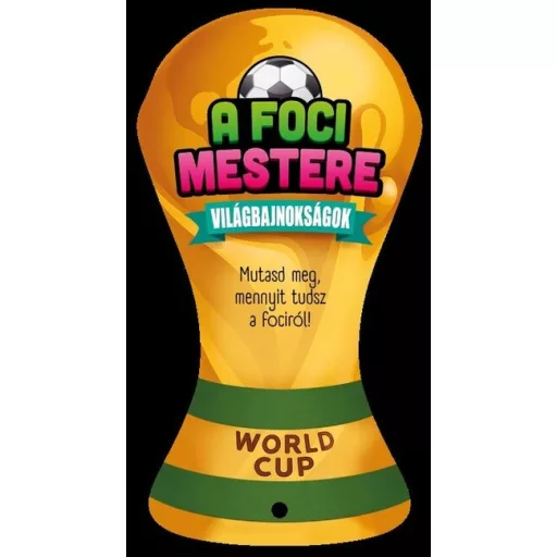 A foci mestere - Világbajnokságok