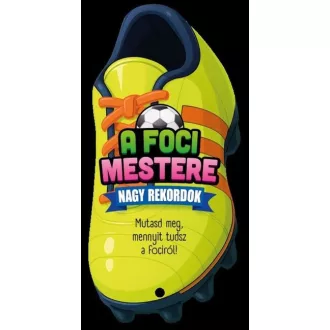 A foci mestere - Nagy rekordok