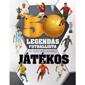   50 legendás futballista - és sok más kiváló játékos - Manuela Román