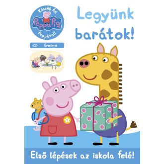 Peppa malac - Iskolába készülök! - Legyünk barátok!