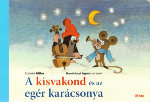 A kisvakond és az egér karácsonya (5. kiadás) (Zdenek Miler)