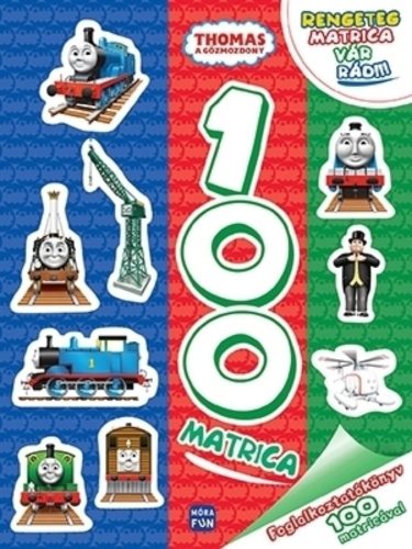 Thomas, a gőzmozdony: 100 matrica /Foglalkoztatókönyv 100 matricával (Foglalkoztató)