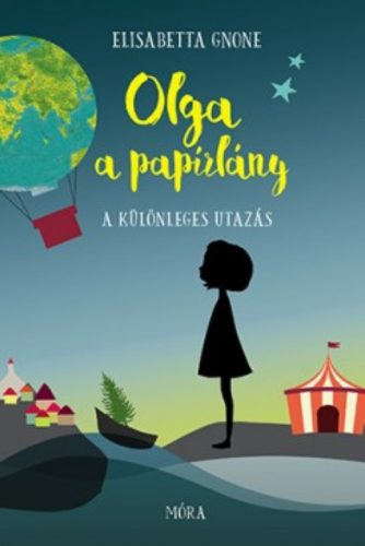 A különleges utazás - Olga, a papírlány 1. (Elisabetta Gnone)