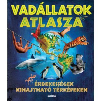 Vadállatok atlasza - Érdekességek kihajtható térképeken (Jen Green)