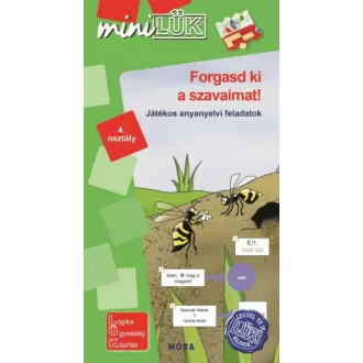 Forgasd ki a szavaimat! - Játékos anyanyelvi feladatok 4. osztály /MiniLÜK (LÜK)