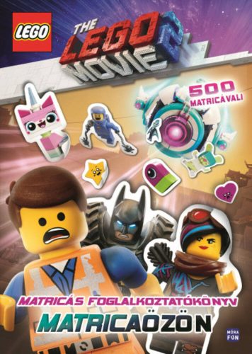 LEGO Movie 2. - Matricaözön /Matricás foglalkoztatókönyv 500 matricával! (LEGO)