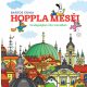 Hoppla meséi - Vendégségben Pécs városában (Bartos Erika)