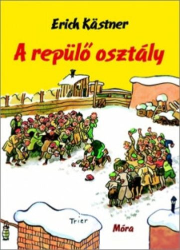 A repülő osztály (22. kiadás) (Erich Kastner)