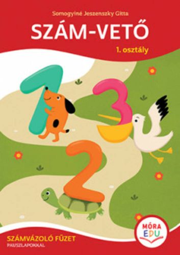 Szám-vető 1. osztály - Számvázoló füzet (Somogyiné Jeszenszky Gitta)