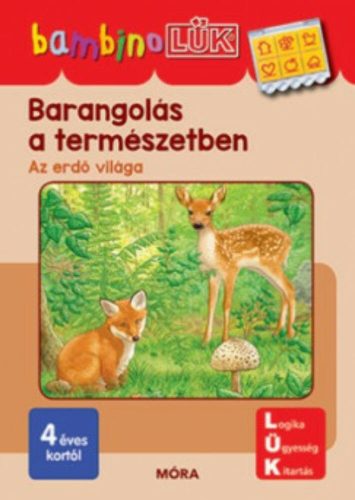 Barangolás a természetben - Az erdő világa /BambinoLÜK (LÜK)