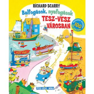 Balfogások, nyafogások Tesz-Vesz városban (Richard Scarry)