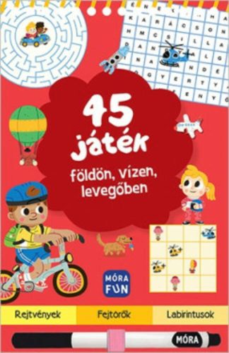 45 játék - földön, vízen, levegőben (Foglalkoztató Könyv)