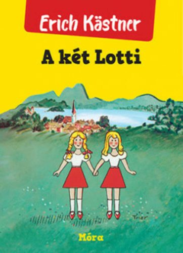 A két Lotti (37. kiadás) (Erich Kastner)