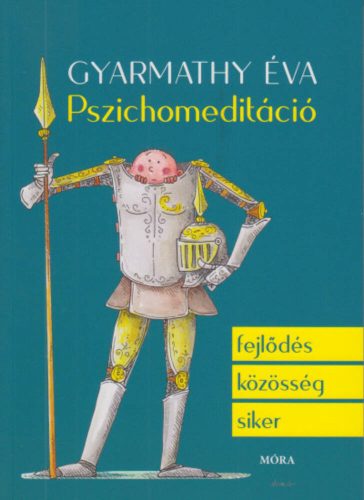 Pszichomeditáció (Gyarmathy Éva)